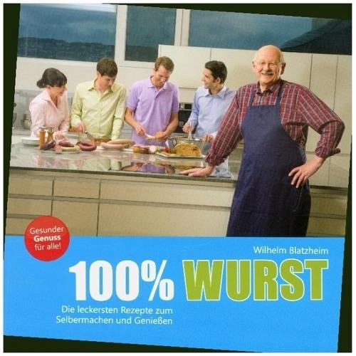100% Wurst – Wilhelm Blatzheim