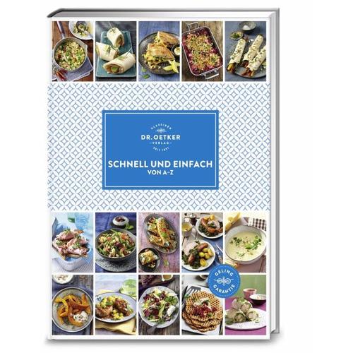 Schnell und einfach von A-Z – Dr. Oetker Verlag