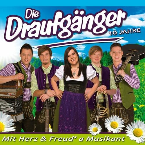 Mit Herz & Freud‘ A Musikant (CD, 2011) – Die Draufgänger