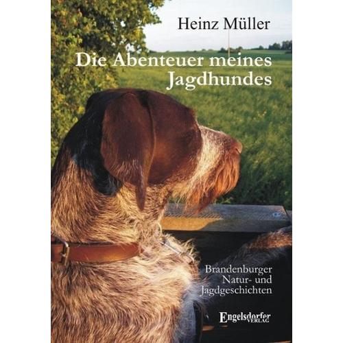 Die Abenteuer meines Jagdhundes - Heinz Müller