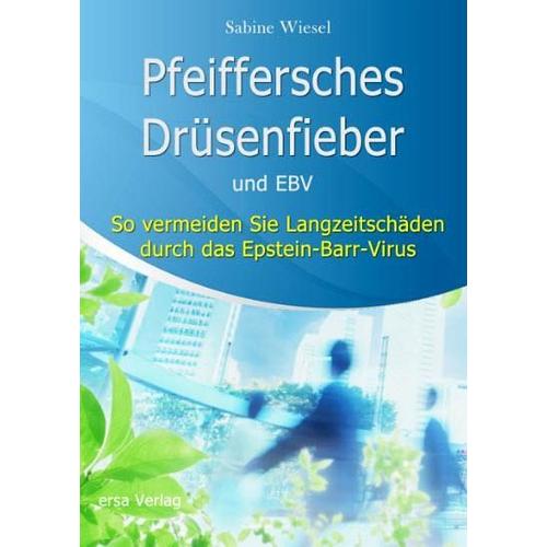 Pfeiffersches Drüsenfieber und EBV – Sabine Wiesel