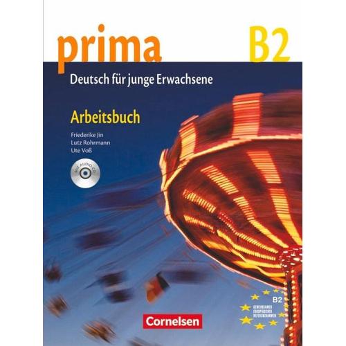 Prima B2: Band 6. Arbeitsbuch mit CD