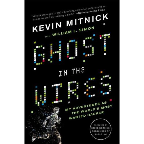 Ghost in the Wires – Kevin Mitnick, William Simon