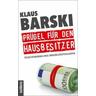 Prügel für den Hausbesitzer - Klaus Barski
