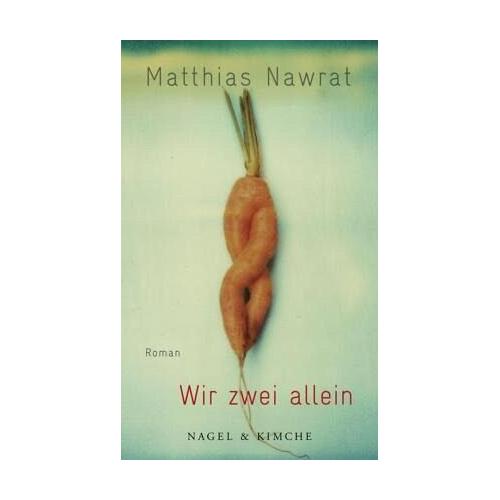 Wir zwei allein – Matthias Nawrat