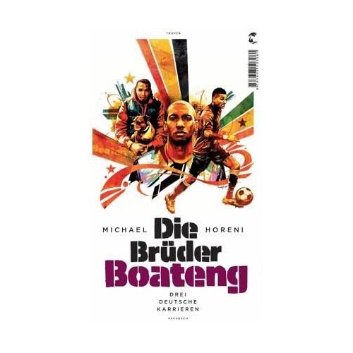 Die Brüder Boateng – Michael Horeni