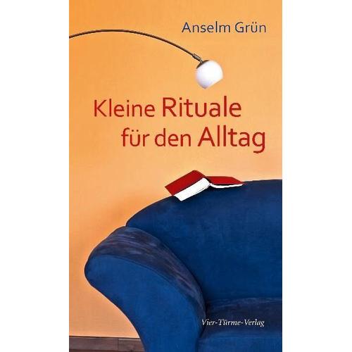 Kleine Rituale für den Alltag – Anselm Grün