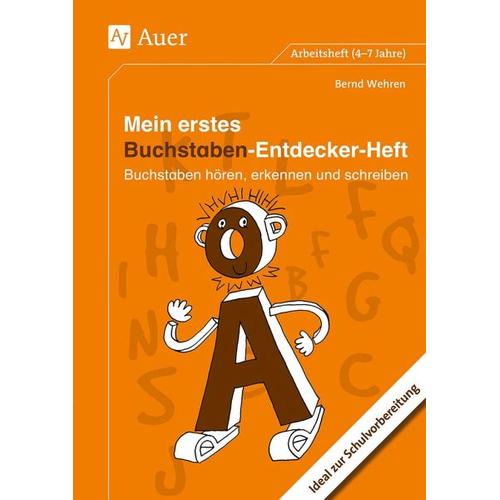 Mein erstes Buchstaben-Entdecker-Heft – Bernd Wehren