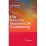 X-Ray Fluorescence Spectrometry (XRF) in Geoarchaeology - M. Steven Ed. by Shackley