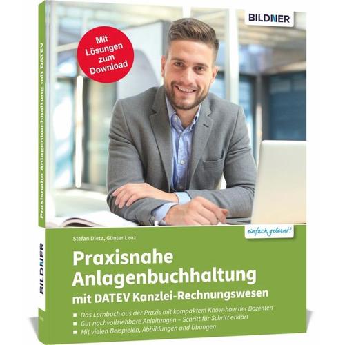 Praxisnahe Anlagenbuchhaltung mit DATEV Kanzlei Rechnungswesen – Günter Lenz, Stefan Dietz