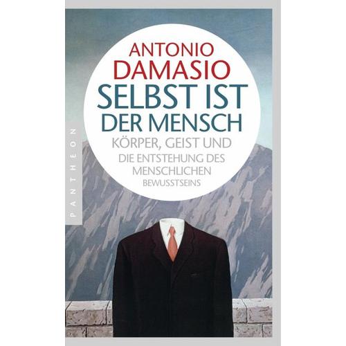 Selbst ist der Mensch - Antonio Damasio