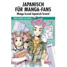 Japanisch für Manga-Fans (Sammelband) - Thora Kerner
