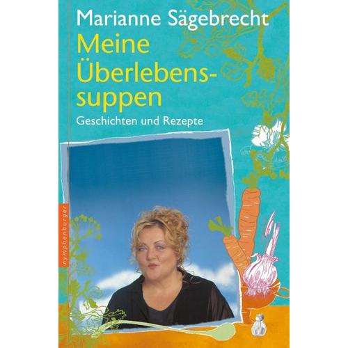 Meine Überlebens-Suppen – Marianne Sägebrecht