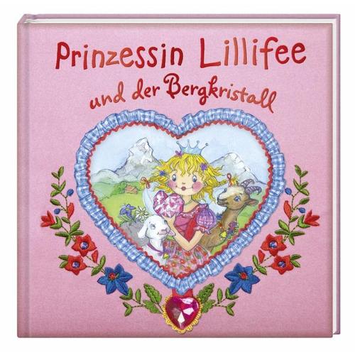 Prinzessin Lillifee und der Bergkristall / Prinzessin Lillifee Bd.9 - Monika Finsterbusch