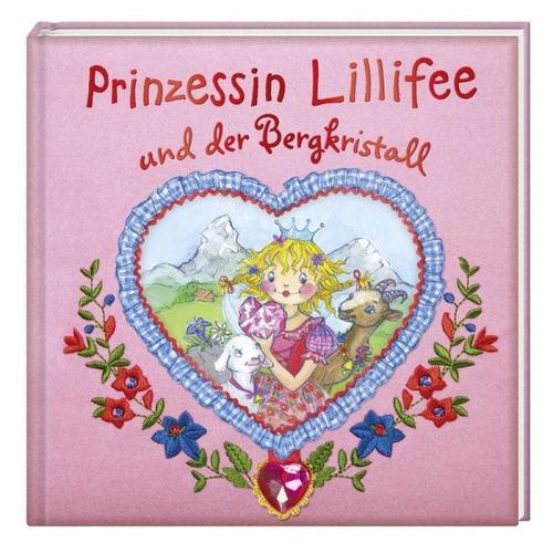 Prinzessin Lillifee und der Bergkristall / Prinzessin Lillifee Bd.9 – Monika Finsterbusch