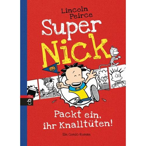 Packt ein, ihr Knalltüten! / Super Nick Bd.4 – Lincoln Peirce