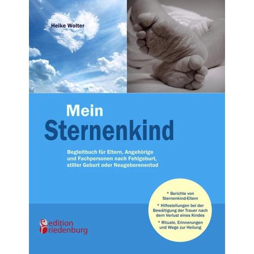 Mein Sternenkind – Begleitbuch für Eltern, Angehörige und Fachpersonen nach Fehlgeburt, stiller Geburt oder Neugeborenentod – Heike Wolter