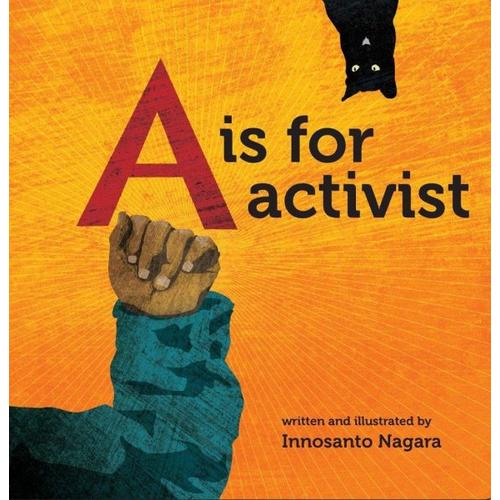 A is for Activist – Nagara Innosanto