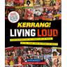 Kerrang! Living Loud - Kerrang!, Nick Ruskell