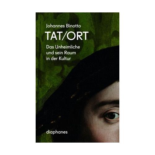 Tat/Ort – Johannes Binotto