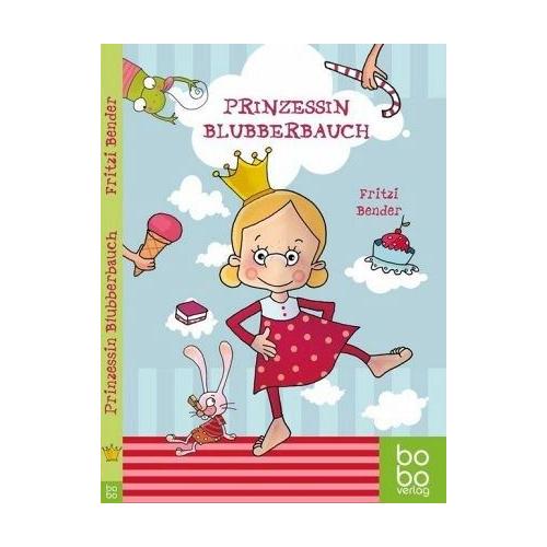 Prinzessin Blubberbauch – Fritzi Bender