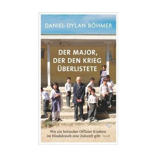 Der Major, der den Krieg überlistete – Daniel-Dylan Böhmer