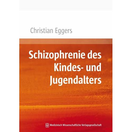 Schizophrenie des Kindes- und Jugendalters – Christian Eggers