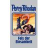 Fels der Einsamkeit / Perry Rhodan Bd.125