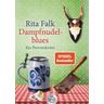 Dampfnudelblues / Franz Eberhofer Bd.2 - Rita Falk