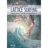 Lattice Surfing - Pascal K´in Greub