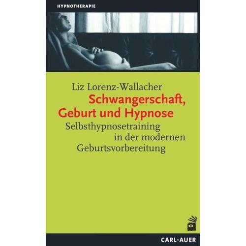 Schwangerschaft, Geburt und Hypnose – Liz Lorenz-Wallacher