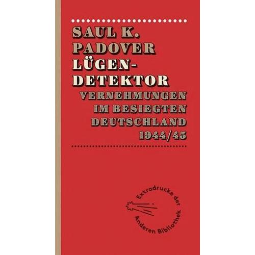 Lügendetektor - Saul K. Padover