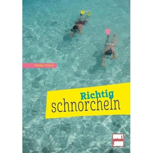 Richtig schnorcheln – Frank Thiele