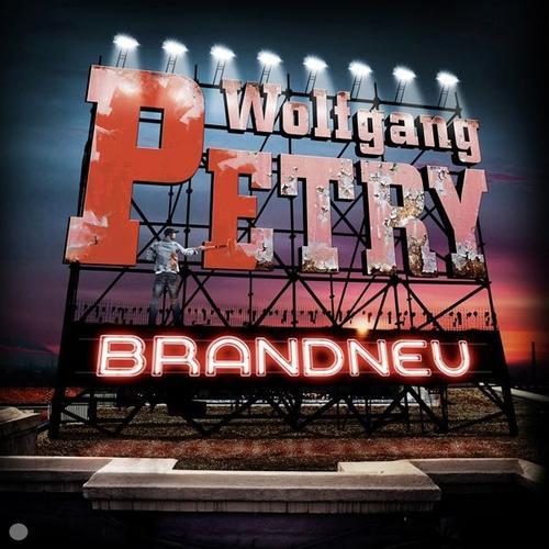 Brandneu (CD, 2015) – Wolfgang Petry