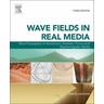 Wave Fields in Real Media - José M. Carcione