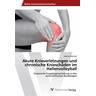 Akute Knieverletzungen und chronische Knieschäden im Hallenvolleyball - Sabrina Eberhard