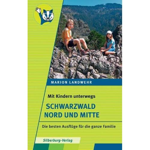 Mit Kindern unterwegs – Schwarzwald Nord und Mitte – Marion Landwehr