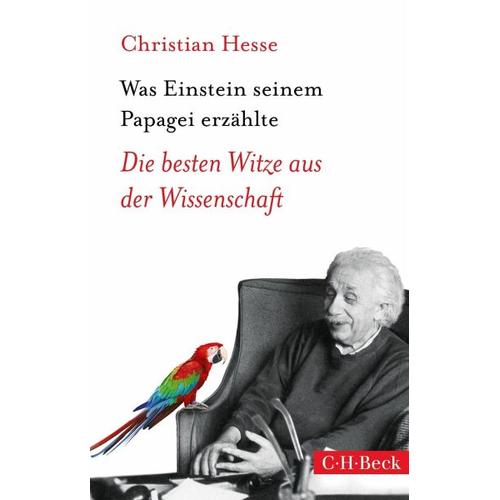 Was Einstein seinem Papagei erzählte – Christian Hesse