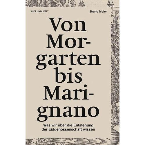 Von Morgarten bis Marignano – Bruno Meier