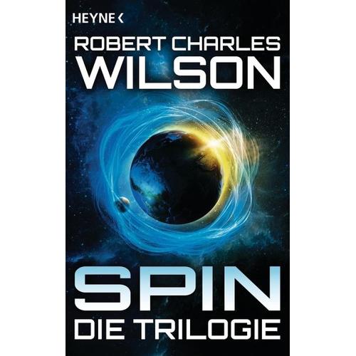 Spin – Die Trilogie – Robert Charles Wilson