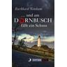 ... und am Dornbusch fällt ein Schuss - Burkhard Wetekam
