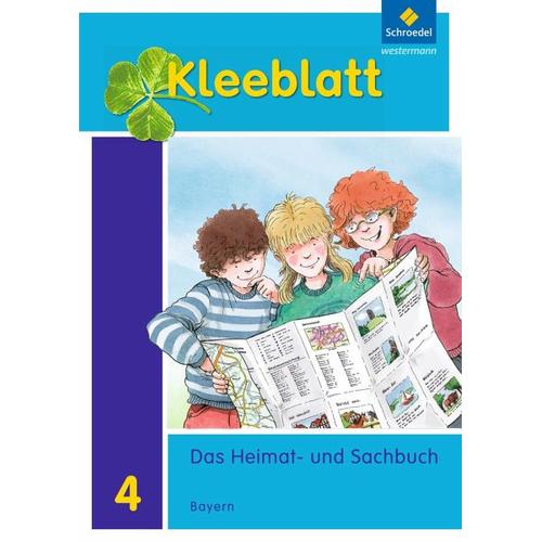 Kleeblatt. Das Heimat- und Sachbuch 4. Schulbuch. Bayern