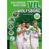 Das große Buch vom VfL Wolfsburg - Simon Kraßort