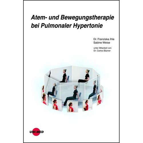 Atem- und Bewegungstherapie bei Pulmonaler Hypertonie – Franziska Ihle, Sabine Weise