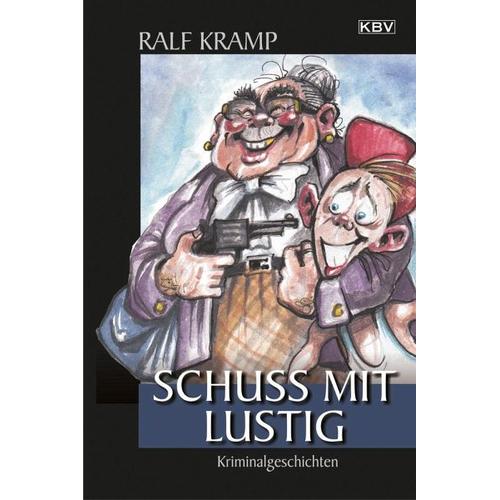 Schuss mit lustig – Ralf Kramp