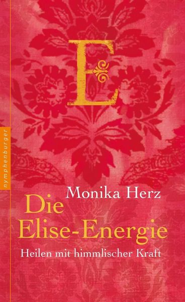 Die Elise-Energie – Monika Herz