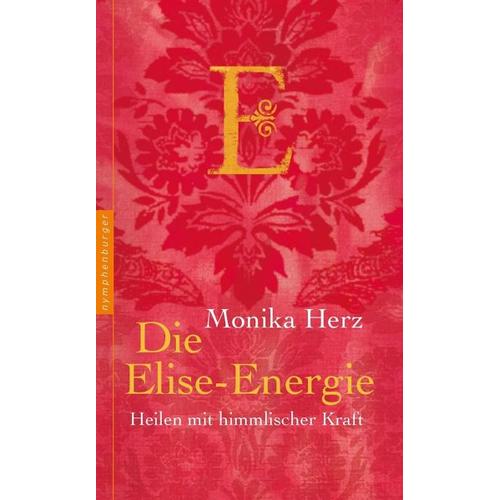 Die Elise-Energie – Monika Herz