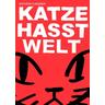 Katze hasst Welt - Kathrin Klingner