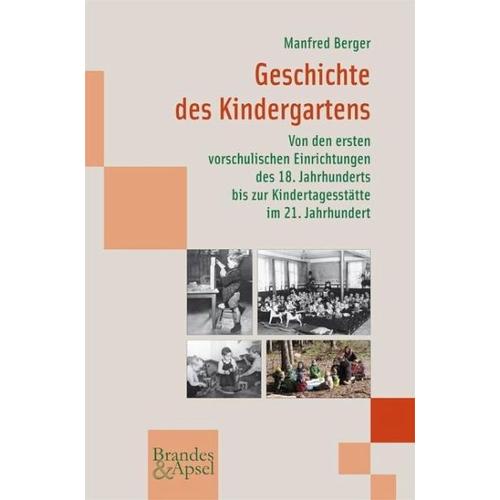 Geschichte des Kindergartens – Manfred Berger