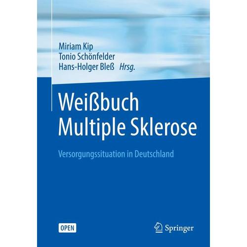 Weißbuch Multiple Sklerose – Tonio Herausgegeben:Schönfelder, Hans-Holger Bleß, Miriam Kip